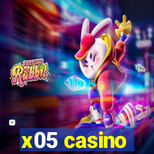 x05 casino